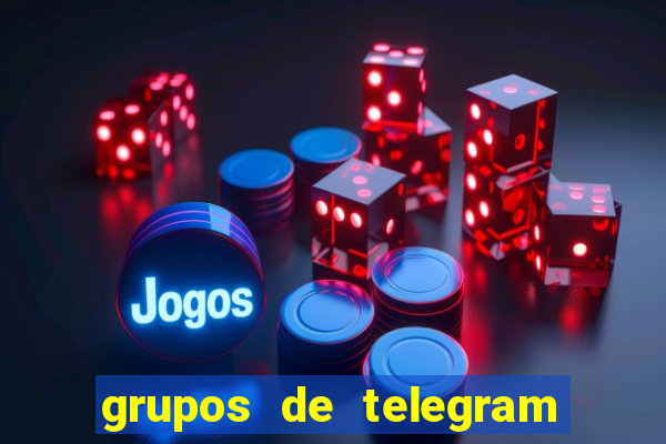 grupos de telegram mais 18